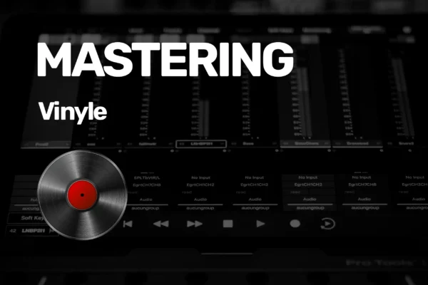 Mastering pour le vinyle