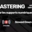 Mastering Streaming et CD Slowed down Apple Certified
