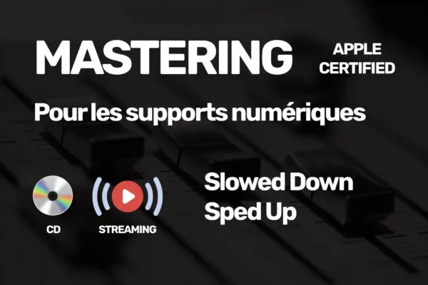 Mastering Streaming et CD Slowed down et Sped Up Apple certified