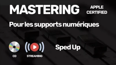 Mastering Streaming et CD Sped Up Apple Certified