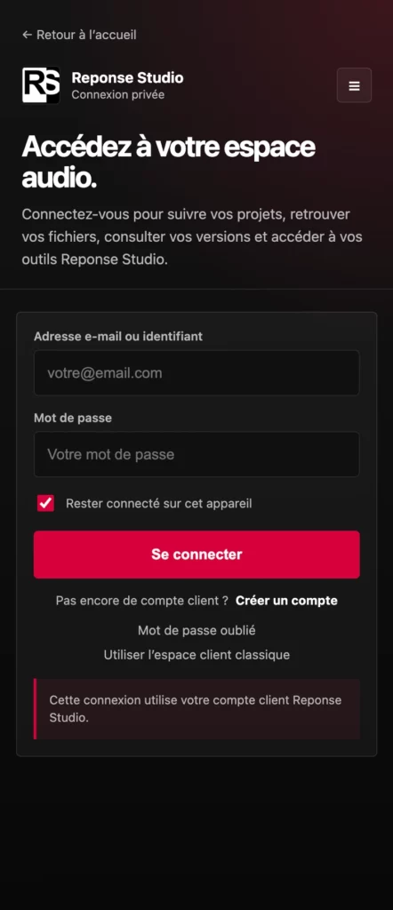 Connexion privée à l'Application mobile Connexion privée à l'Application mobile studio pour accéder à son espace client audio mobile