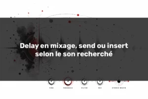 Delay en mixage avec onde sonore, répétitions visuelles et contrôles time, feedback, filter et mix.