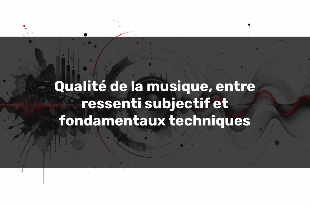 Qualité de la musique illustrée par une onde sonore équilibrée, dynamique et expressive.